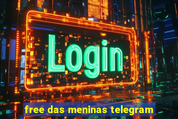 free das meninas telegram