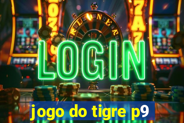 jogo do tigre p9