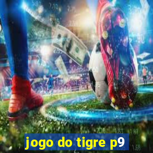 jogo do tigre p9