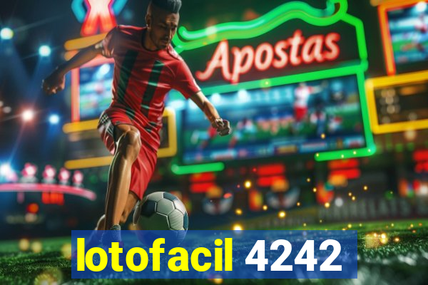 lotofacil 4242