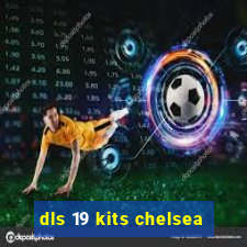 dls 19 kits chelsea