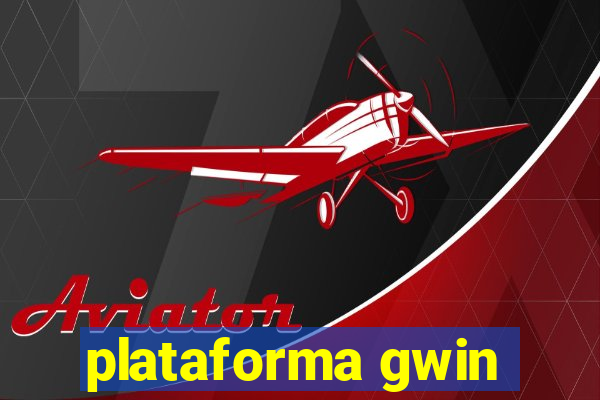 plataforma gwin