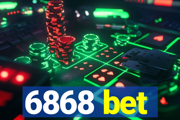 6868 bet