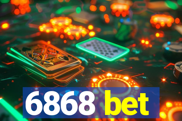 6868 bet