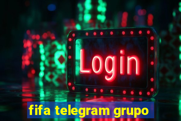 fifa telegram grupo