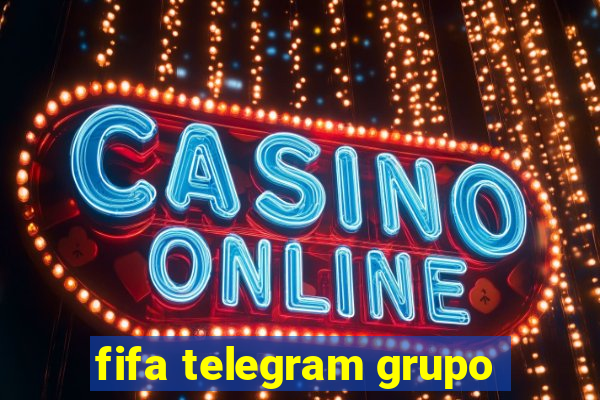 fifa telegram grupo