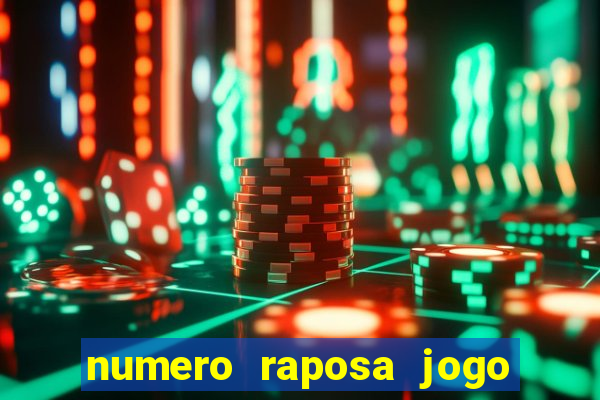 numero raposa jogo do bicho