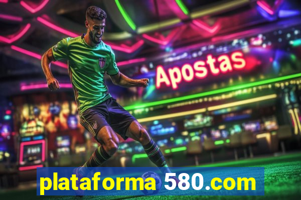 plataforma 580.com