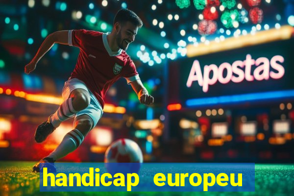 handicap europeu empate 1