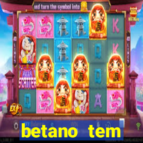 betano tem pagamento antecipado