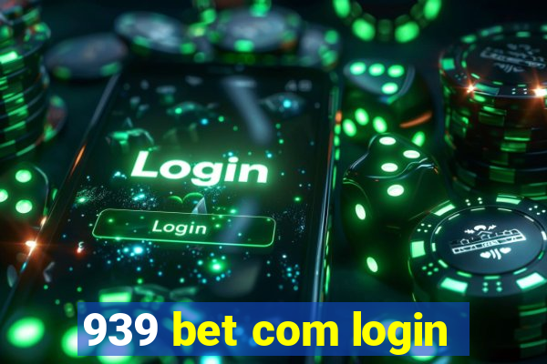 939 bet com login