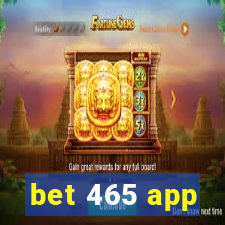 bet 465 app