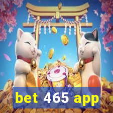 bet 465 app