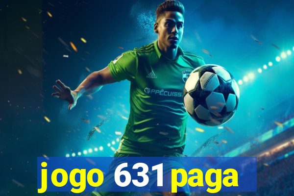 jogo 631 paga