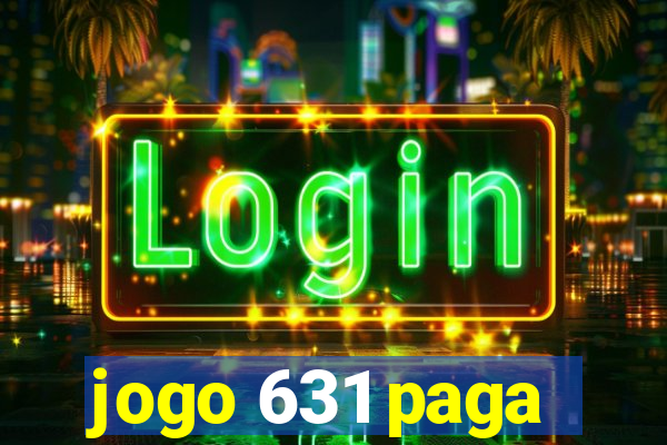 jogo 631 paga