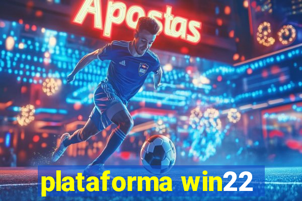 plataforma win22