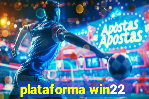 plataforma win22