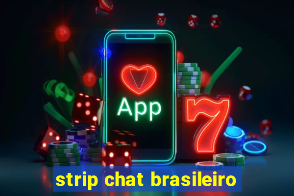 strip chat brasileiro