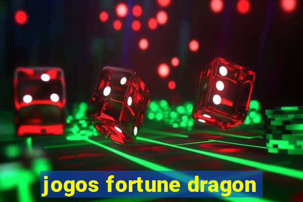 jogos fortune dragon