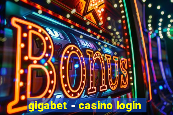 gigabet - casino login