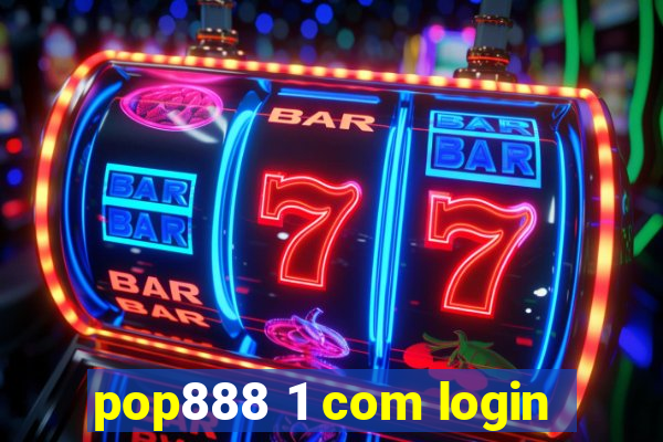 pop888 1 com login