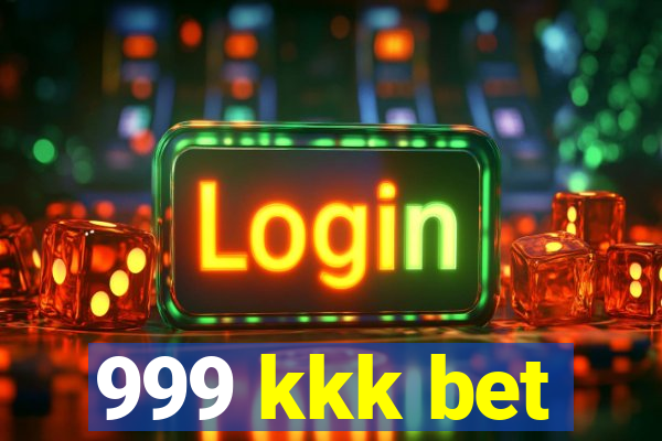 999 kkk bet