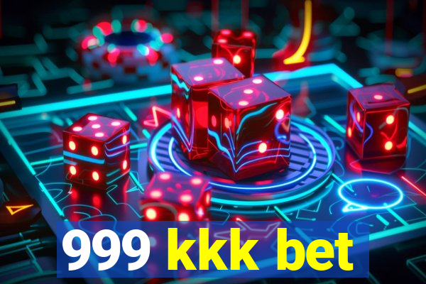 999 kkk bet