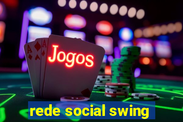 rede social swing