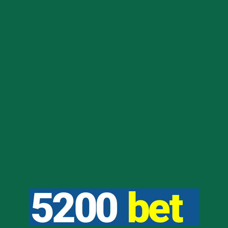 5200 bet