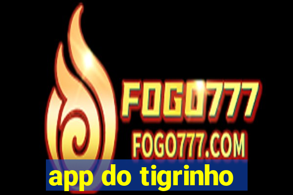 app do tigrinho