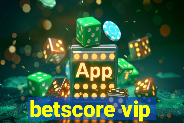 betscore vip