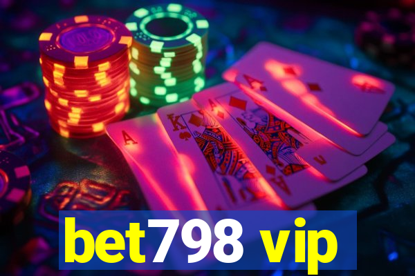 bet798 vip