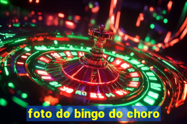 foto do bingo do choro