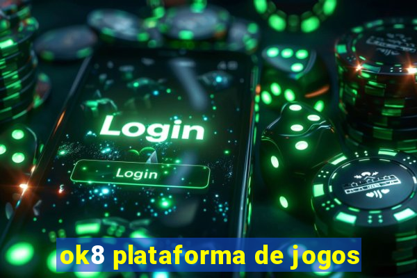 ok8 plataforma de jogos