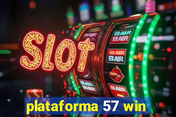 plataforma 57 win