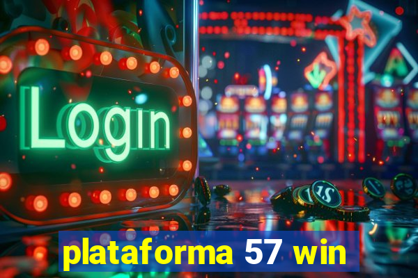 plataforma 57 win