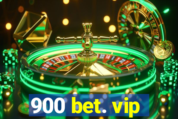 900 bet. vip