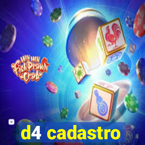 d4 cadastro