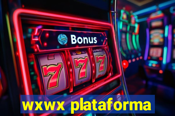 wxwx plataforma