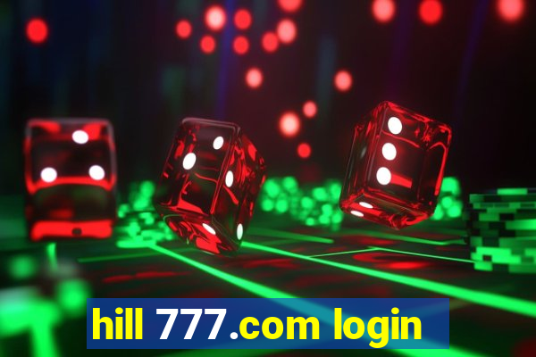 hill 777.com login