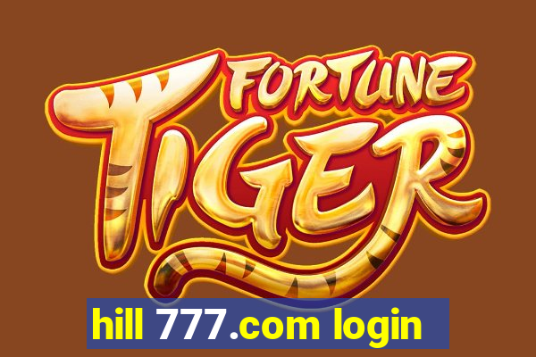 hill 777.com login