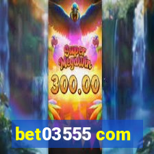 bet03555 com