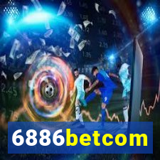 6886betcom