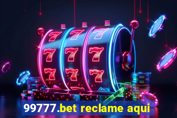 99777.bet reclame aqui