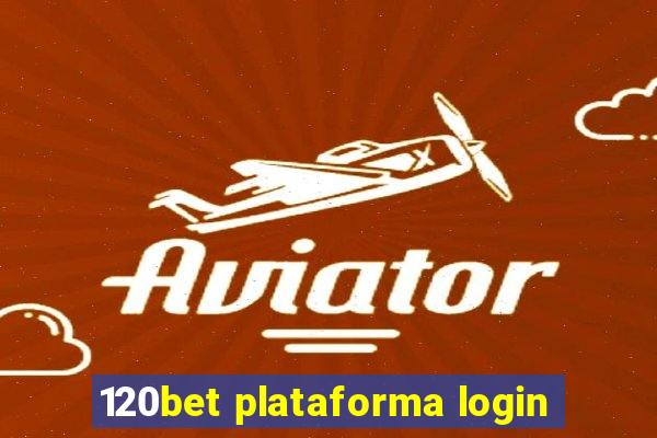 120bet plataforma login