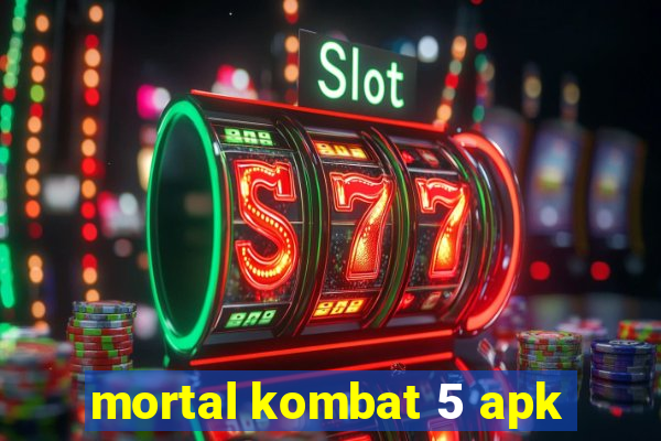 mortal kombat 5 apk