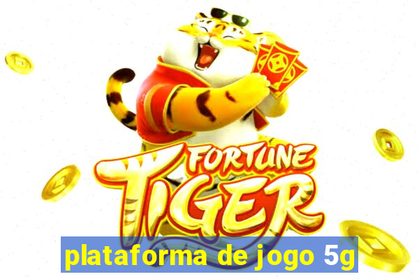 plataforma de jogo 5g