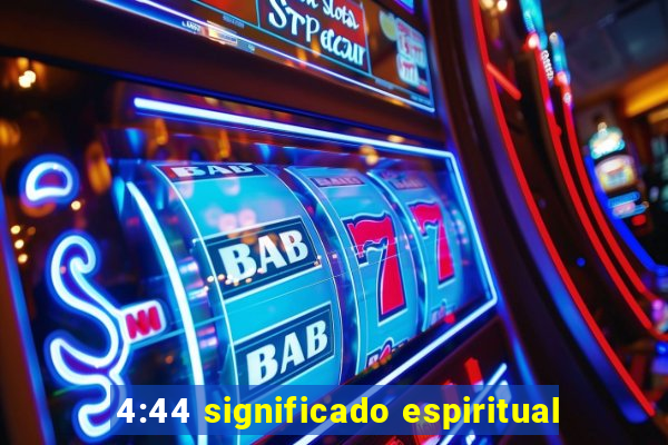 4:44 significado espiritual