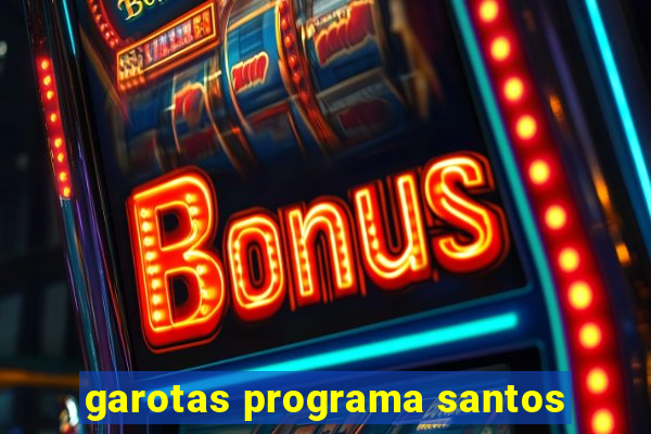 garotas programa santos