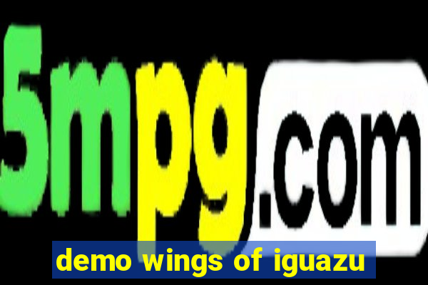 demo wings of iguazu